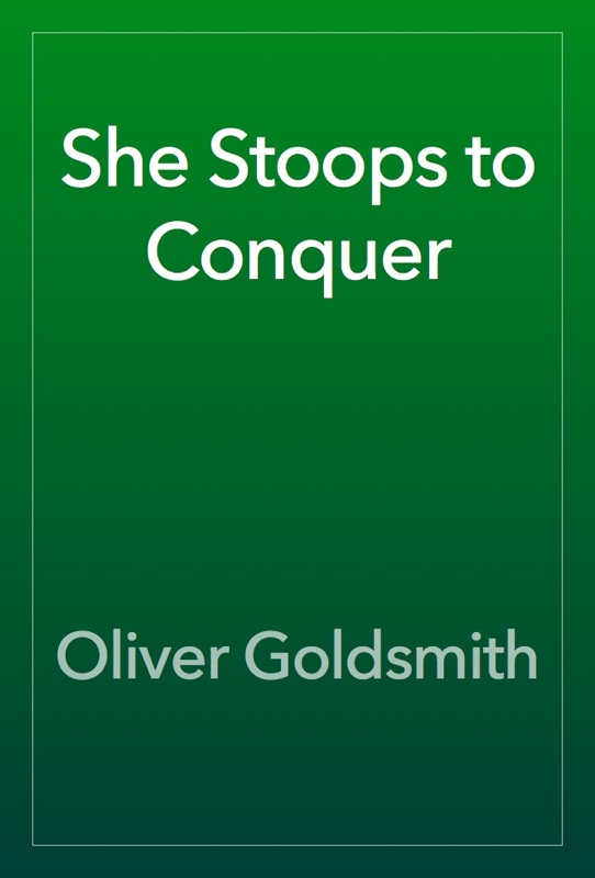 She Stoops to Conquer