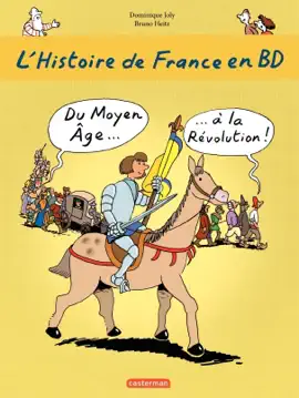 Read: L'histoire de France en BD Book - Du Moyen-Âge à la Révolution
