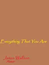 Everything That You Are by Jason Wallace Poetry Book Summary, Reviews and Downlod