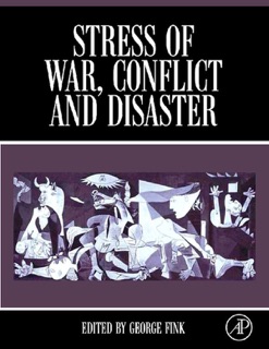 Stress of War, Conflict and Disaster by George Fink