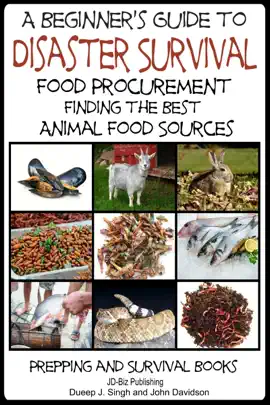 Read: A Beginner’s Guide to Disaster Survival - Food Book Procurement - Finding the Best Animal Food Sources