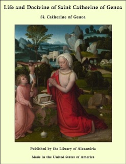 Life and Doctrine of Saint Catherine of Genoa by St. Catherine of Genoa