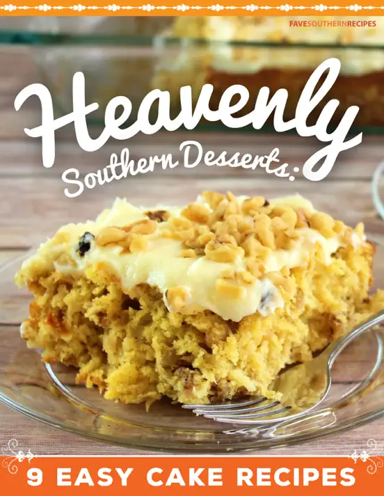 Heavenly Southern Desserts: 9 Easy Cake Recipes