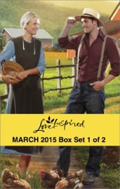 Love Inspired March 2015 - Box Set 1 of 2 - Rebecca Kertz, Leigh Bale & Teri Wilson