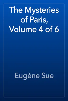 Read: The Mysteries of Paris, Book Volume 4 of 6