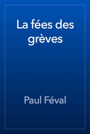 La fées des grèves - Paul Féval