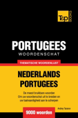 Thematische woordenschat Nederlands-Portugees: 9000 woorden - Andrey Taranov