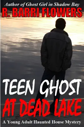 Read: Teen Ghost at Dead Lake (A Young Book Adult Haunted House Mystery)