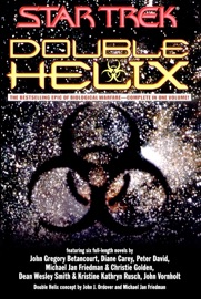 Star Trek: Double Helix Omnibus - John Gregory Betancourt, Peter David, Esther Friesner, Diane Carey, Dean Wesley Smith, Kristine Kathryn Rusch, Christie Golden & Michael Jan Friedman