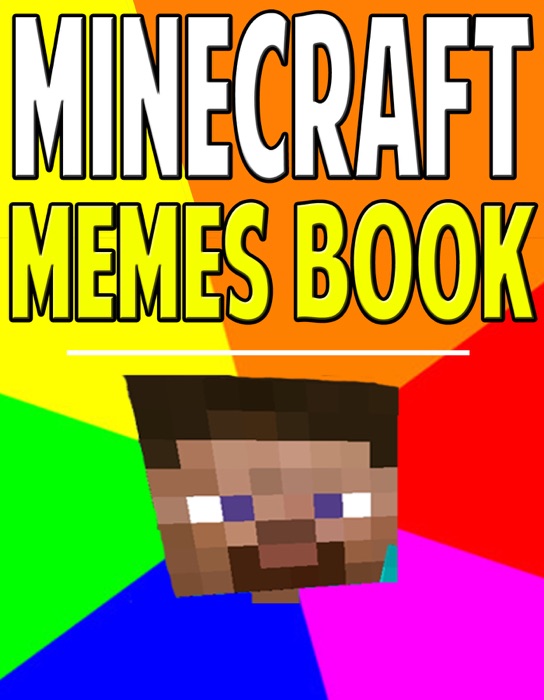 Minecraft Memes Book: Hilarious Jokes & Funny Pictures!