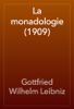 La monadologie (1909) - Gottfried Wilhelm Leibniz