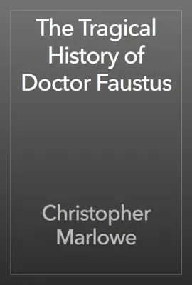 Read: The Tragical Book History of Doctor Faustus