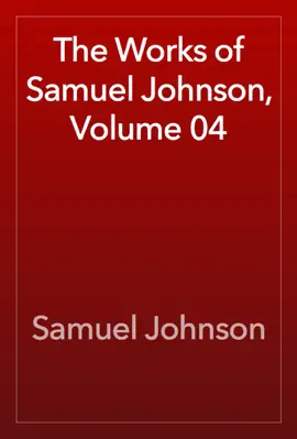 The Works of Samuel Johnson, Volume 04