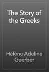 The Story of the Greeks