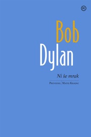 Ni še mrak - Bob Dylan
