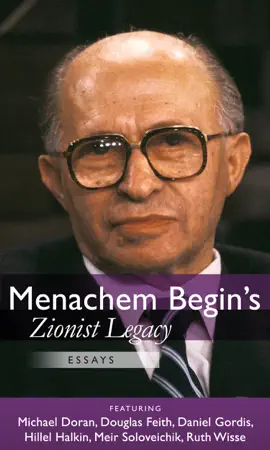 Menachem Begin's Zionist Legacy