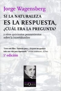 Si la naturaleza es la respuesta, ¿cuál era la pregunta? Book Cover