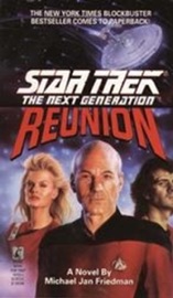 Star Trek: The Next Generation: Reunion - Michael Jan Friedman