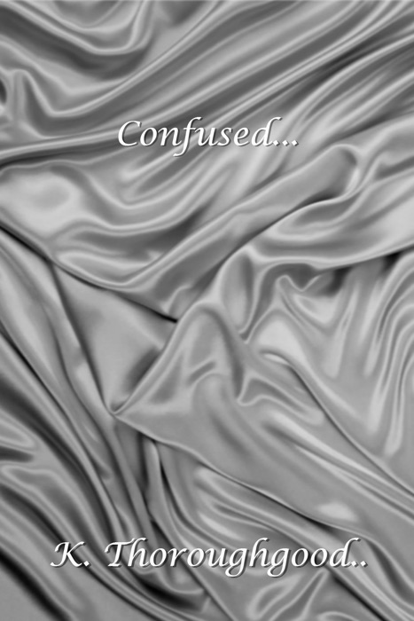 Confused..
