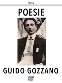 Poesie - Guido Gozzano