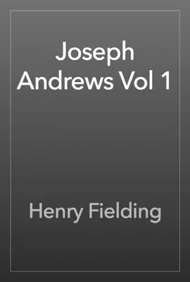 Read: Joseph Andrews Vol Book 1