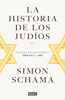 La historia de los judíos - Simon Schama