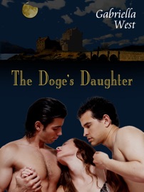 The Doge's Daughter - Gabriella West