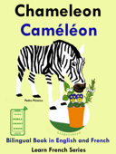 Learn French: French for Kids. Bilingual Book in English and French: Chameleon - Caméléon. - Pedro Páramo