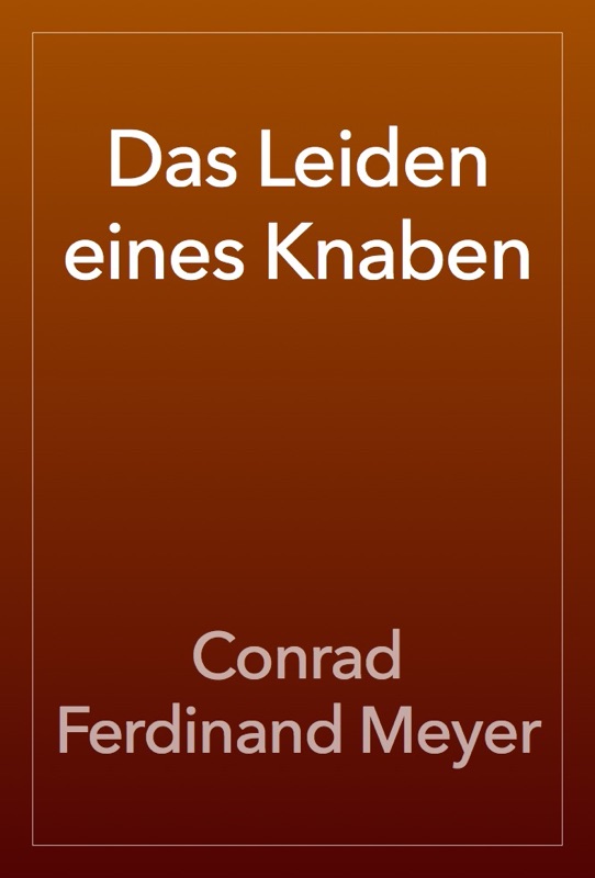 Das Leiden eines Knaben