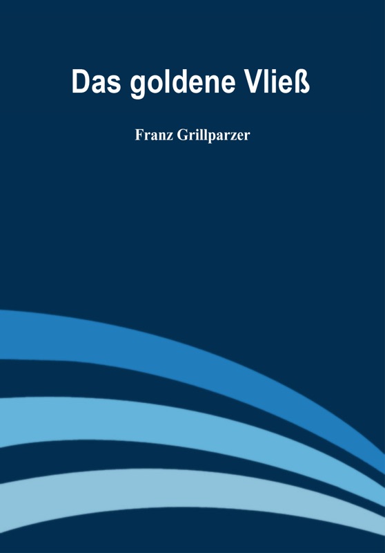 Das Goldene Vliess
