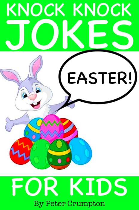 Easter Knock Knock Jokes for Kids