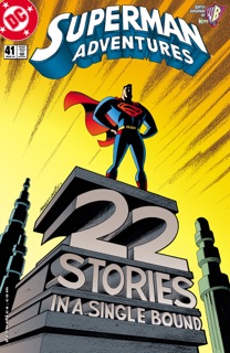 Superman Adventures (1996-2002) #41 by Mark Millar, Ty Templeton, Joe Staton, Neil Vokes, Bret Blevins, Min S. Ku, Cameron Stewart, Craig Rousseau, Mike Manley, Darwyn Cooke, Rick Burchett, Aluir Amancio & Philip Bond