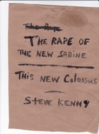 The Rape of the New Sabine/This New Colossus - Steve Kenny