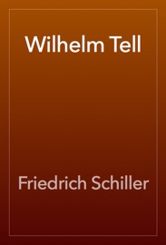 Wilhelm Tell - Friedrich Schiller