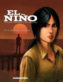 El Niño #5 : The Pariah of Celebes - Christian Perrissin & Boro Pavlovic