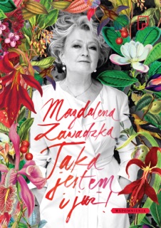 Taka jestem i już! by Magdalena Zawadzka