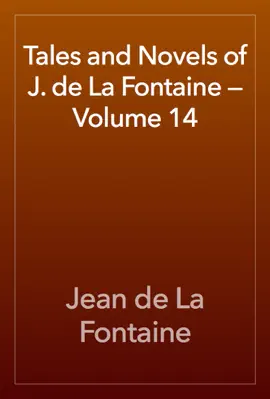 Read: Book Tales and Novels of J. de La Fontaine — Volume 14