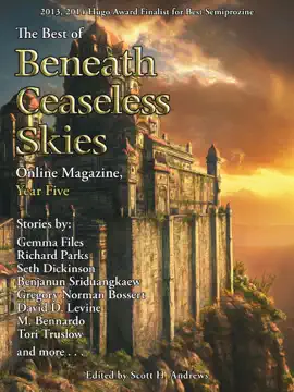 Read: The Best of Beneath Book Ceaseless Skies Online Magazine, Year Five