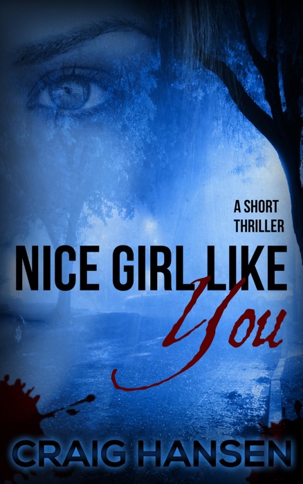 [Download] ~ Nice Girl Like You  by Craig Hansen ~ Book PDF Kindle ePub Free