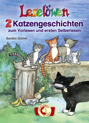 Leselöwen - 2 Katzengeschichten zum Vorlesen und ersten Selberlesen