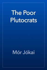 The Poor Plutocrats