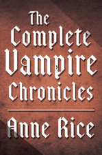 The Complete Vampire Chronicles 12-Book Bundle - Anne Rice Cover Art