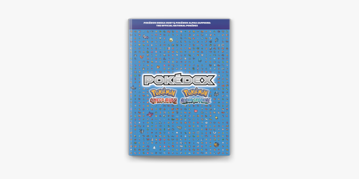 Pokémon Omega Ruby & Pokémon Alpha Sapphire: The Official National Pokédex  on Apple Books