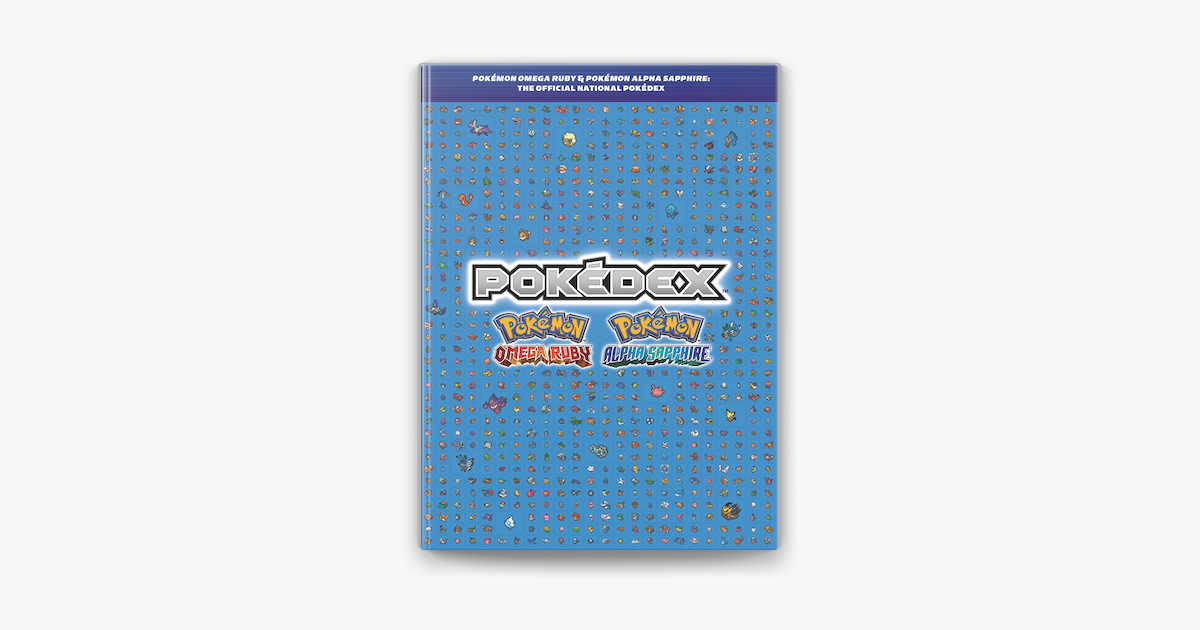 Pokémon Omega Ruby & Pokémon Alpha Sapphire: The Official National Pokédex  on Apple Books