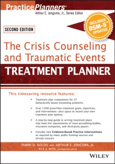 The Crisis Counseling and Traumatic Events Treatment Planner, with DSM-5 Updates, 2nd Edition by Tammi D. Kolski, David J. Berghuis & Rick A. Myer