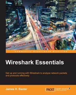 Wireshark Essentials by James H. Baxter