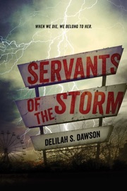Servants of the Storm - Delilah S Dawson