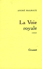 La voie royale - André Malraux