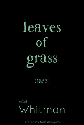 Read: Leaves Book of Grass: 1855 Edition
