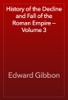 Book History of the Decline and Fall of the Roman Empire — Volume 3